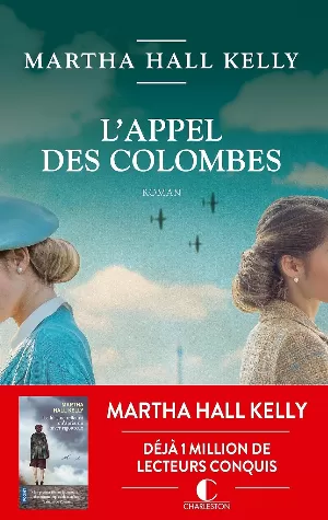 Martha Hall Kelly – L'Appel des colombes